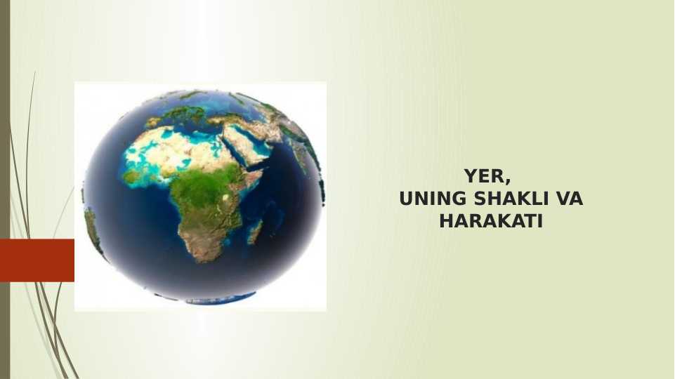 Yer uning shakli harakati