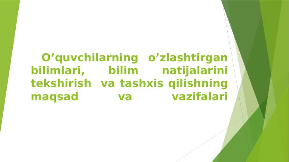 Oʻquvchilarning oʻzlashtirilgan bilimlari bilim natijalarni tekshirish