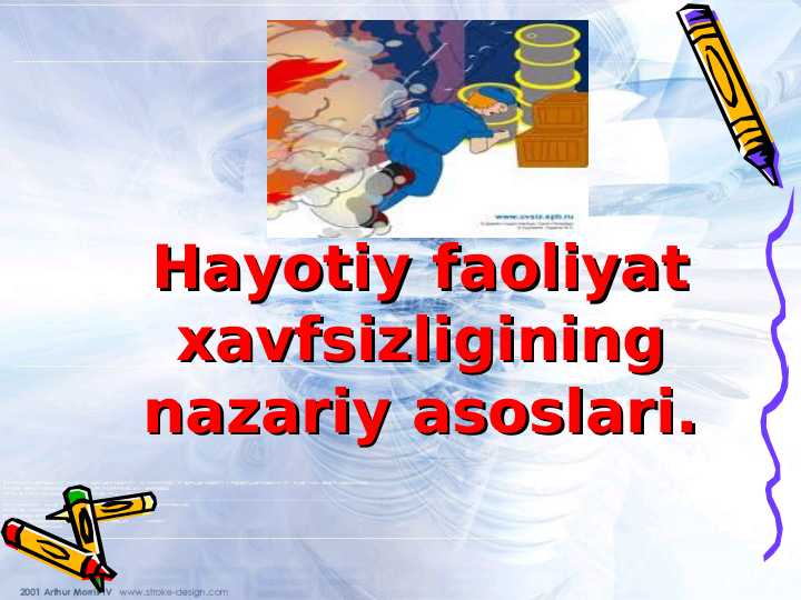 Hayotiy faoliyat xavfsizligining nazariy asoslari.