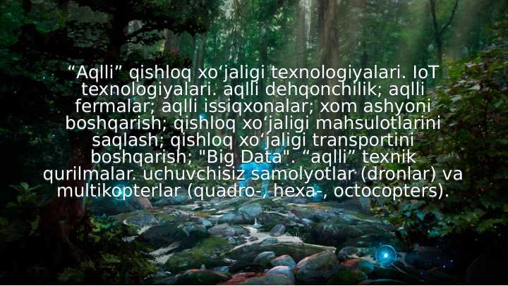 “Aqlli” qishloq xo‘jaligi texnologiyalari.