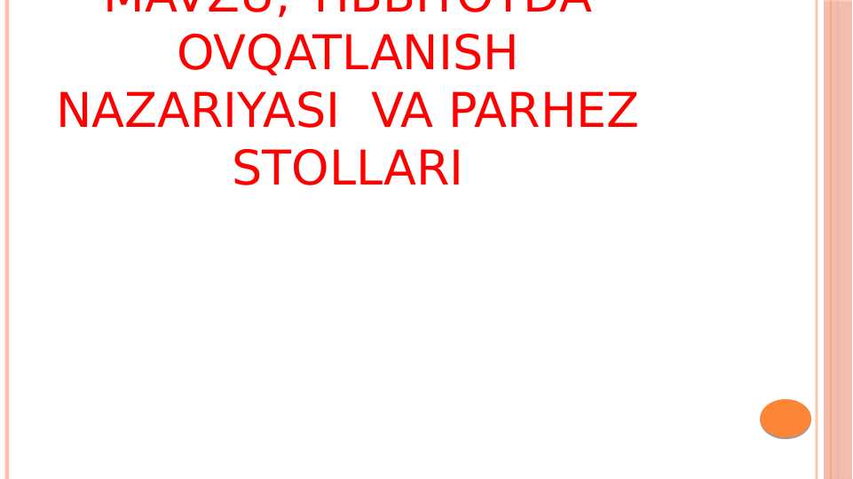 Tibbiyotda ovqatlanish nazariyasi va parhez stollari