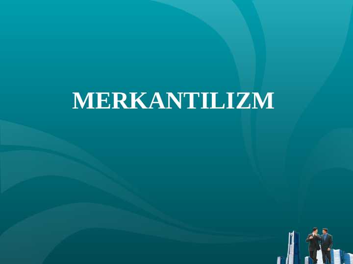 MERKANTILIZM