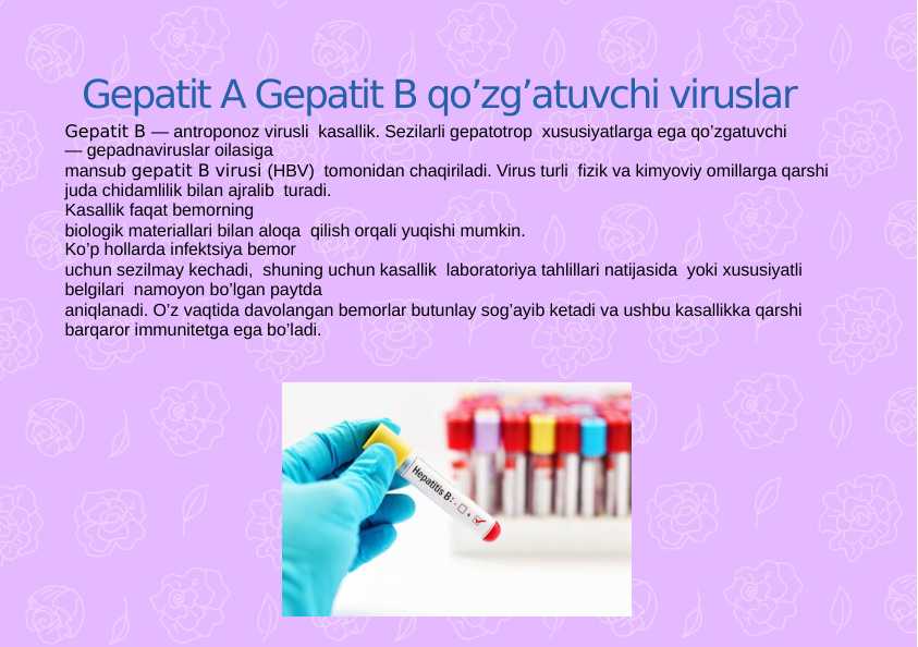 Gepatit A va Gepatit B viruslari patologiyasi