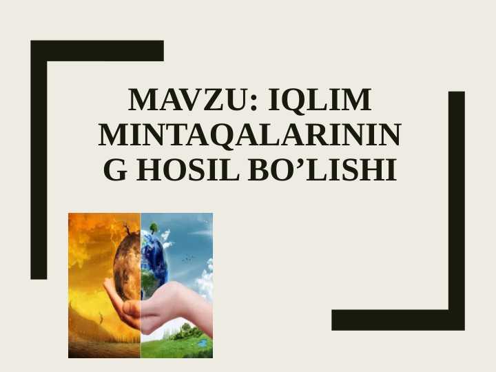 Iqlim mintaqalarining hosil bo’lishi