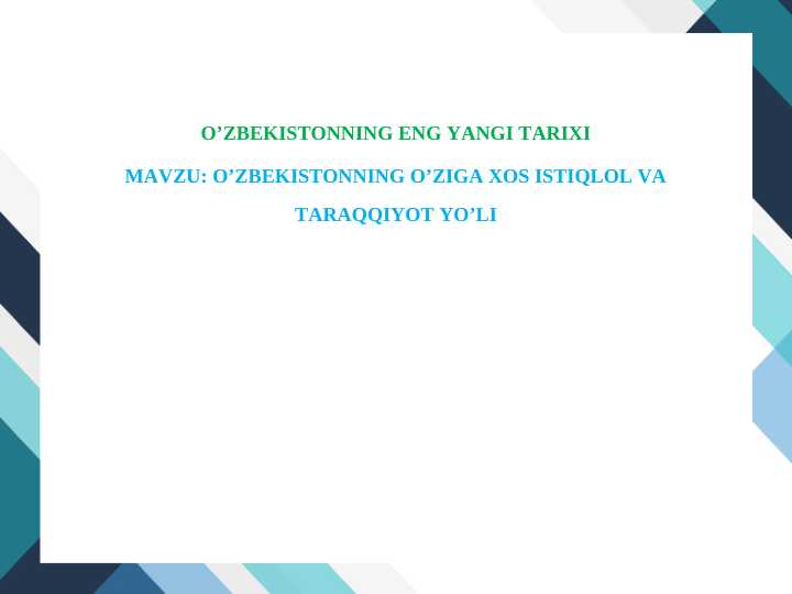 O’ZBEKISTONNING O’ZIGA XOS ISTIQLOL VA TARAQQIYOT YO’LI