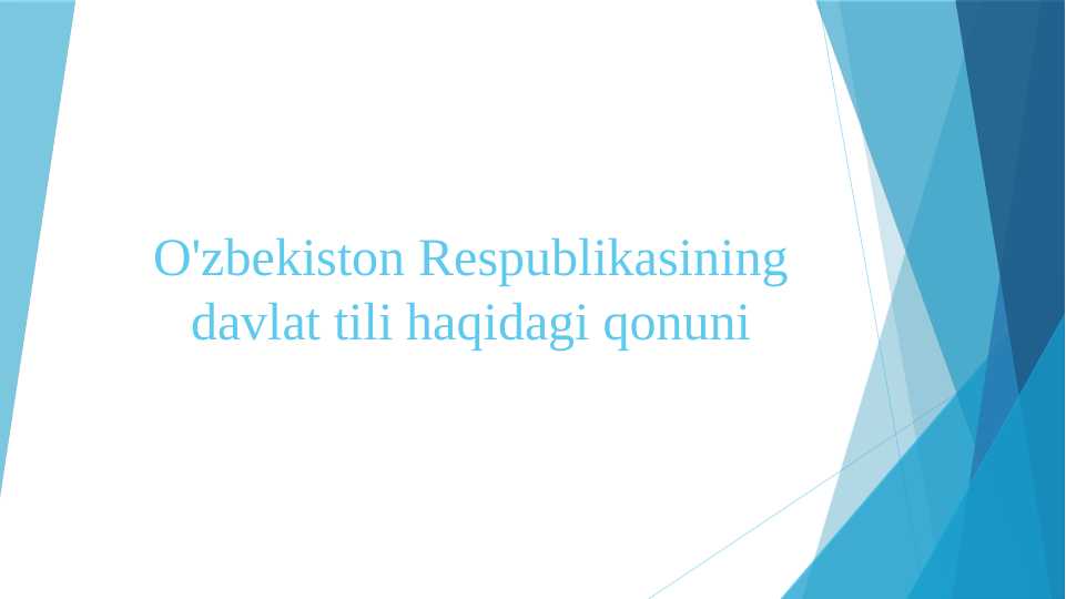O'zbekiston Respublikasining davlat tili haqidagi qonuni