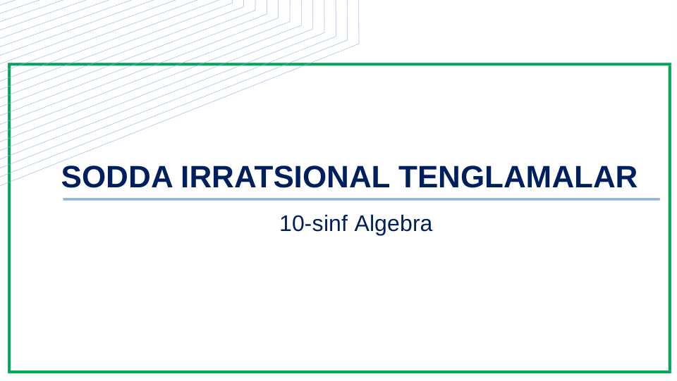 Sodda Irratsional tenglamalar.