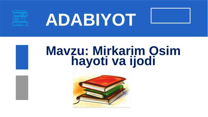 Mirkarim Osim hayoti va ijodi