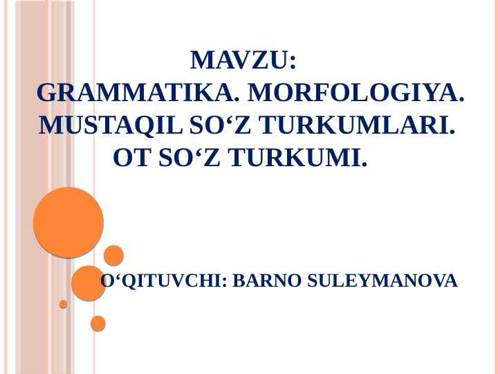 Grammatika Morfologiya mustaqil soʻz turkumlari