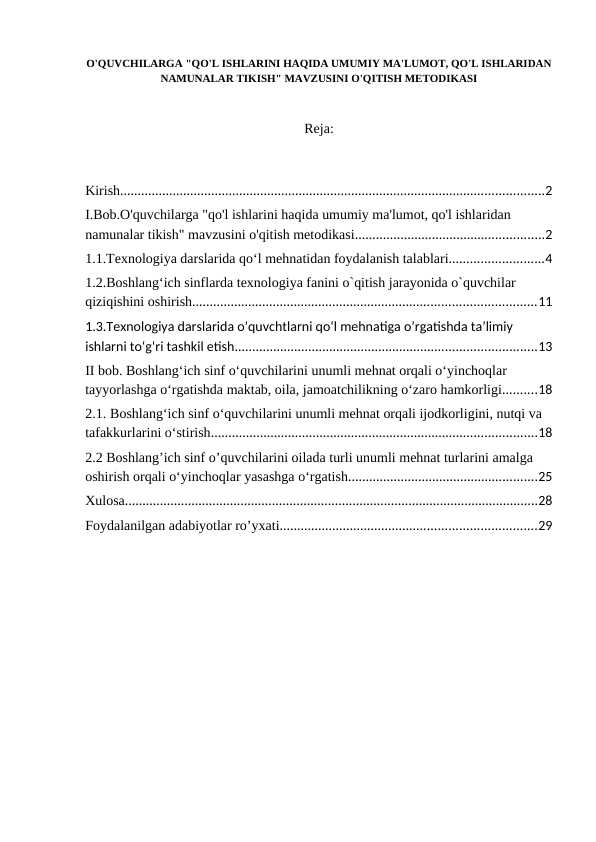 o'quvchilarga qo'l ishlarini haqida umumiy ma'lumot, qo'l ishlaridan namunalar tikish mavzusini o'qitish metodikasi