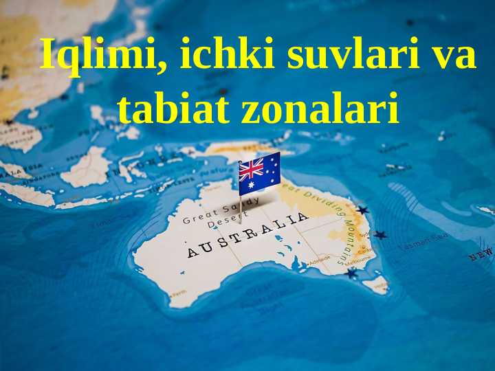 7_sinf_geografiya Avstraliyaning_iqlimi,_ichki_suvlari_va_tabiat