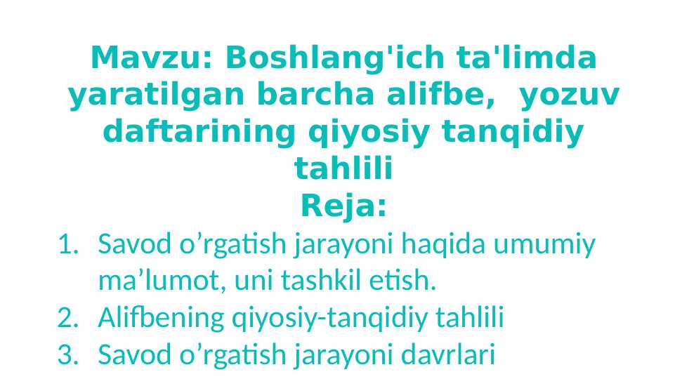 Boshlang'ich ta'limda yaratilgan barcha alifbe,  yozuv daftarining qiyosiy tanqidiy tahlili