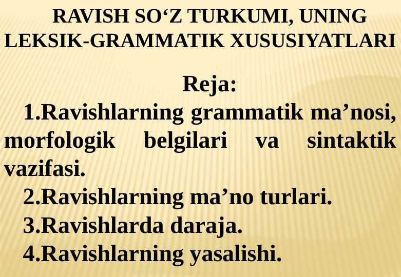 RAVISH SO‘Z TURKUMI, UNING LEKSIK-GRAMMATIK XUSUSIYATLARI