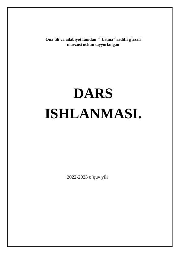 "Ustuna" radifli g'azali dars ishlanmasi