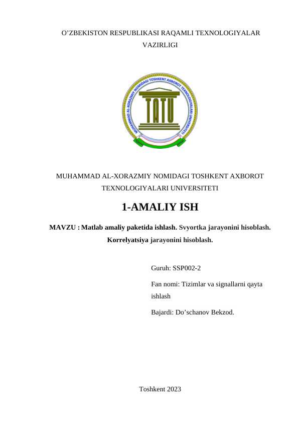 Matlab amaliy paketida ishlash. Svyortka jarayonini hisoblash. Korrelyatsiya jarayonini hisoblash.