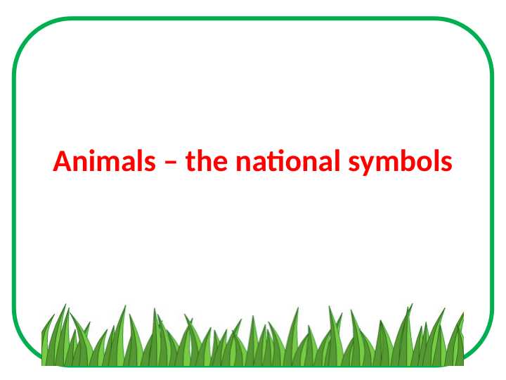 11-sinf ingliz tili Animals as national symbols