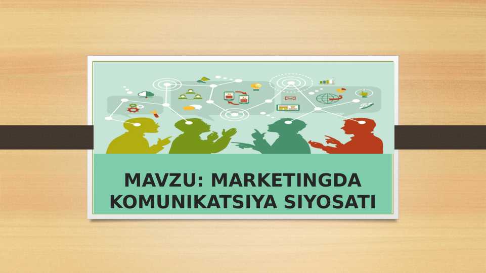 MARKETINGDA KOMUNIKATSIYA SIYOSATI
