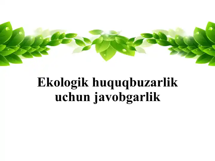 Ekologiya huquqi ekologik javobgarlik