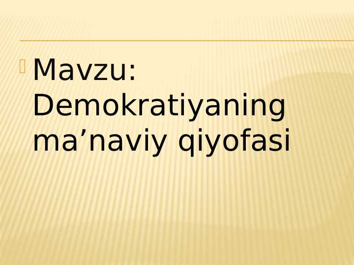 Demokratiyaning ma’naviy qiyofasi