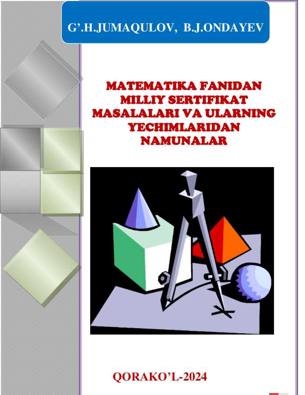 MATEMATIKA FANIDAN MILLIY SERTIFIKAT MASALALARI VA ULARNING YECHIMLARIDAN NAMUNALAR