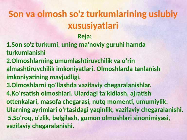 Son va olmosh so'z turkumlarining uslubiy xususiyatlari