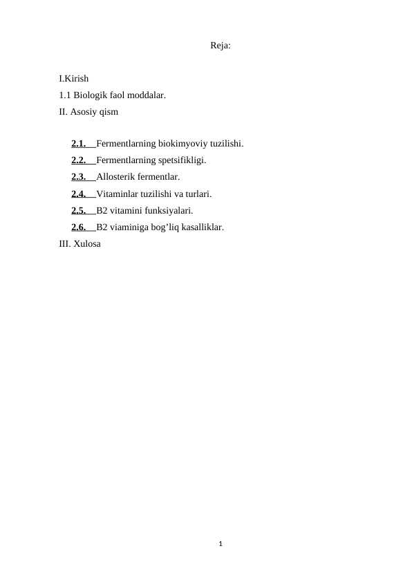 Vitaminlar. Fermentlarning tuzilishi va spetsifikligi. Allosterik ...