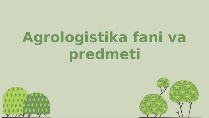 Agrologistika fani va peredmeti