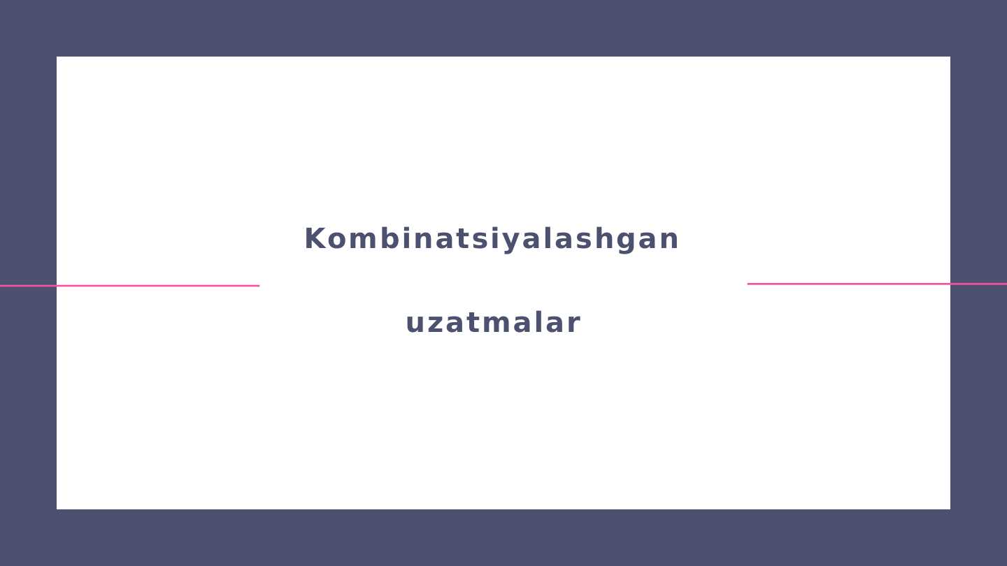 Kombinatsiyalashgan uzatmalar