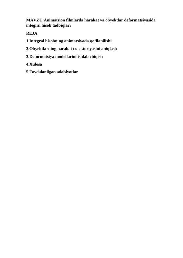 Animatsion filmlarda harakat va obyektlar deformatsiyasida integral hisob tadbiqlari.