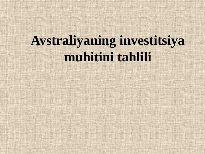Avstraliyaning investitsiya muhitini tahlili