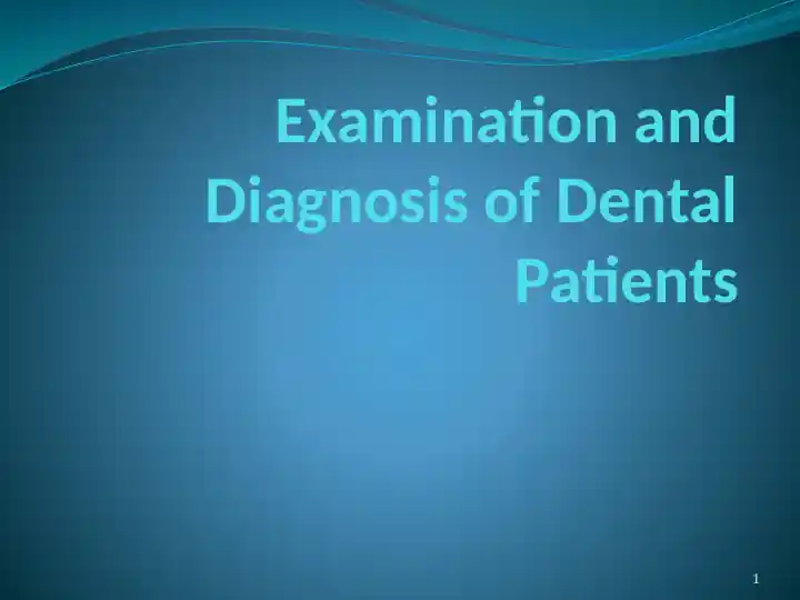 Examination and Diagnosis of Dental Patients