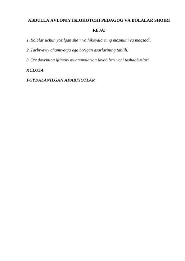ABDULLA AVLONIY ISLOHOTCHI PEDAGOG VA BOLALAR SHOIRI