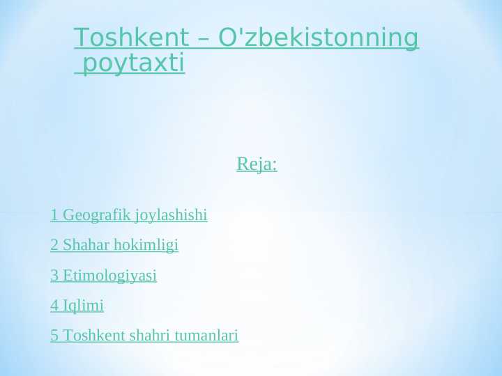 Toshkent – O'zbekistonning poytaxti