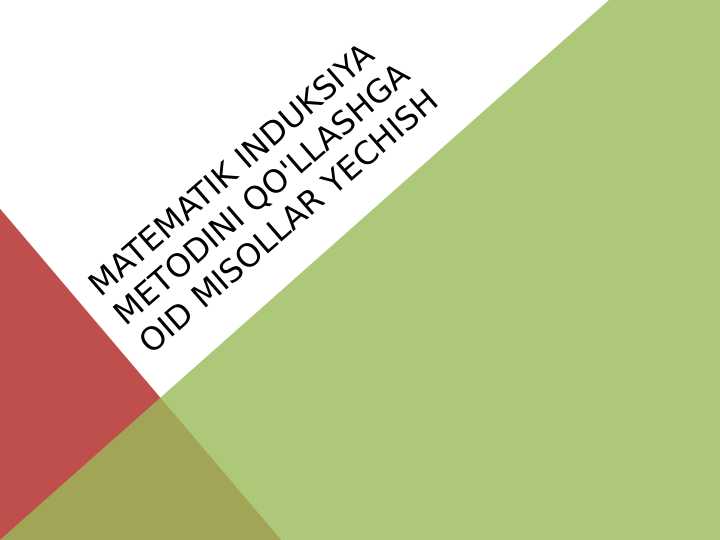 Matematik induksiya metodini qo'llashga oid misollar yechish