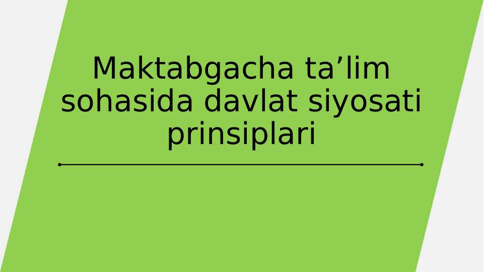 "Davlat ta'lim siyosati prinsiplari" taqdimot-prezentatsiya