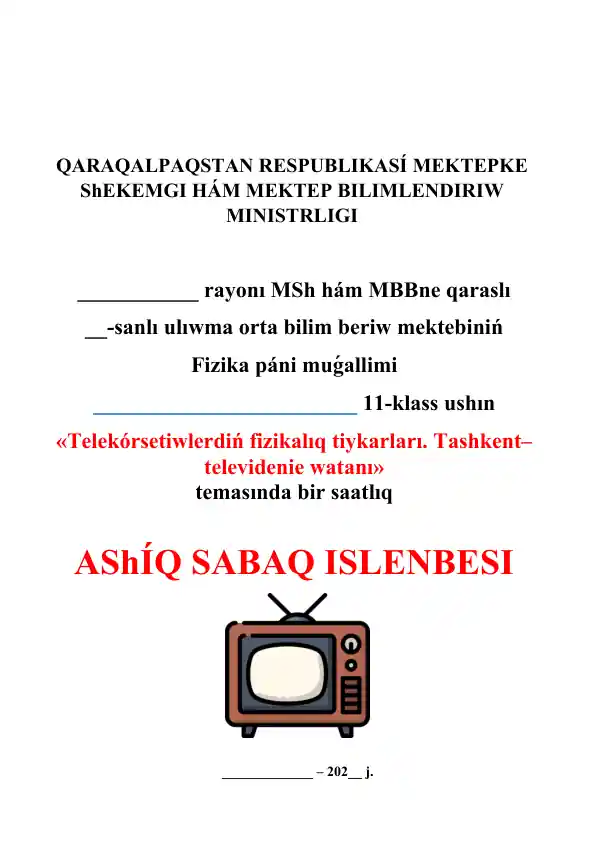 Telekórsetiwlerdiń fizikalıq tiykarları. Tashkent–televidenie watanı_5E