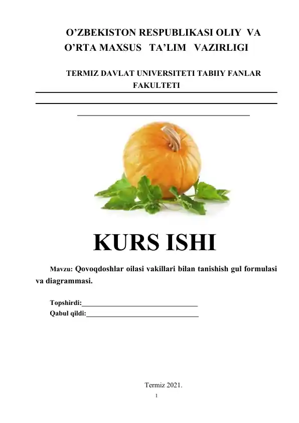 Qovoqdoshlar oilasi vakillari bilan tanishish gul formulasi va diagrammasi