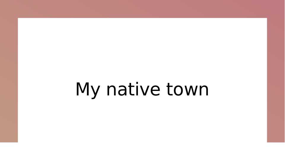 My native town