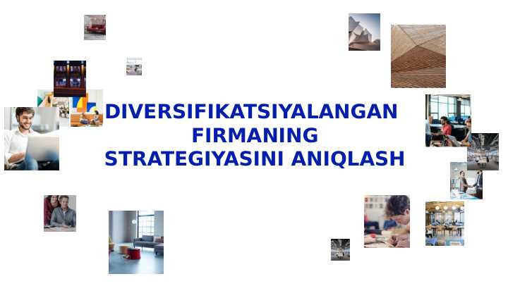 Diversifikatsiyalangan firmaning strategiyasini aniqlash pptx