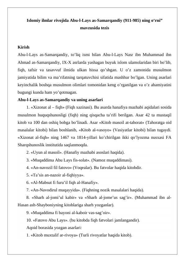 Islomiy ilmlar rivojida Abu-l-Lays as-Samarqandiy (911-985) ning oʻrni” mavzusida tezis 24