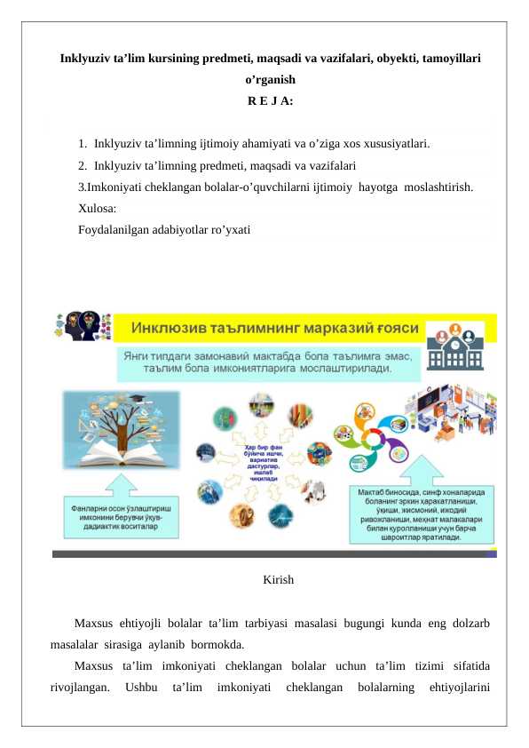 Inklyuziv ta’lim kursining predmeti, maqsadi va vazifalari, obyekti, tamoyillari o’rganish