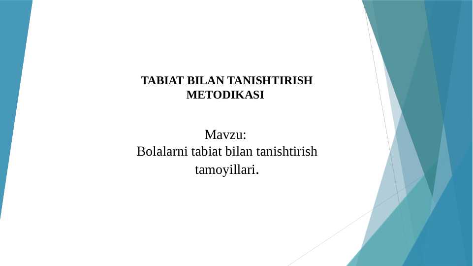 Tabiat bilan tanishtirish tamoyillari taqdimot-prezentatsiya