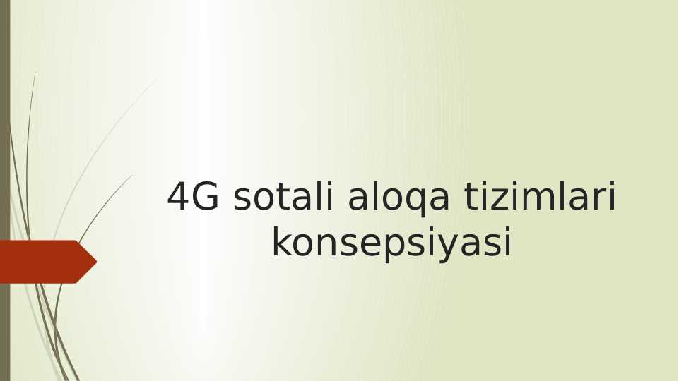 4G sotali aloqa tizimlari konsepsiyasi