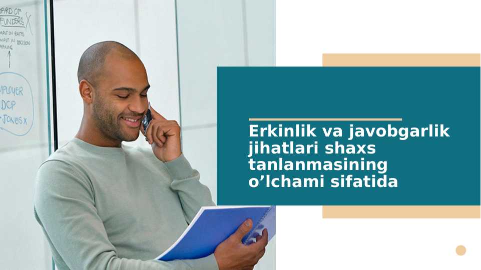 Erkinlik va javobgarlik jihatlari shaxs tanlanmasining o’lchami sifatida
