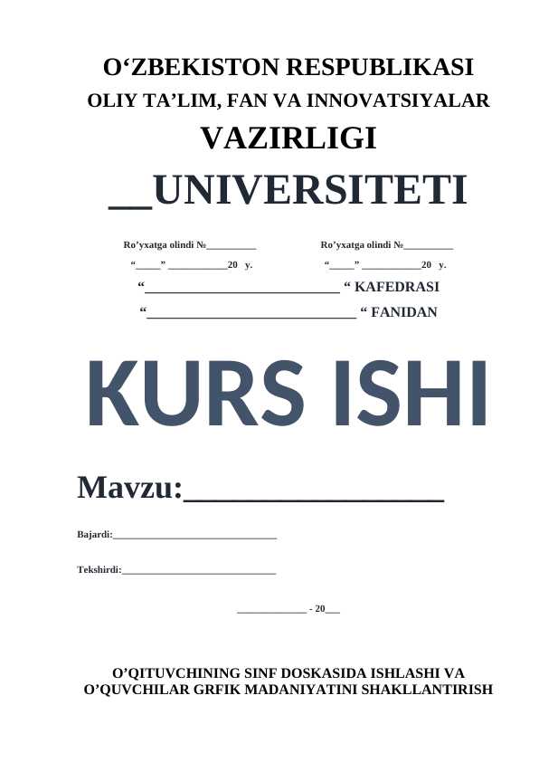 O’QITUVCHINING SINF DOSKASIDA ISHLASHI VA O’QUVCHILAR GRFIK MADANIYATINI SHAKLLANTIRISH USULLARI