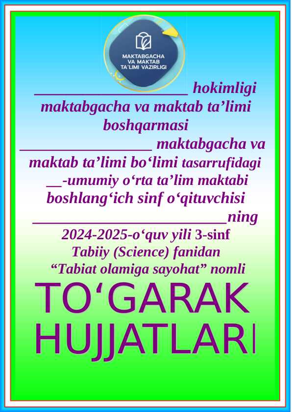 Tabiat olamiga sayohat - togarak hujjatlari