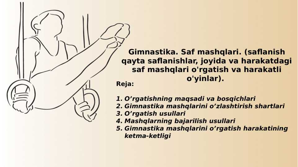 Gimnastika. Saf mashqlari. (saflanish qayta saflanishlar, joyida va harakatdagi saf mashqlari o'rgatish va harakatli o'yinlar).