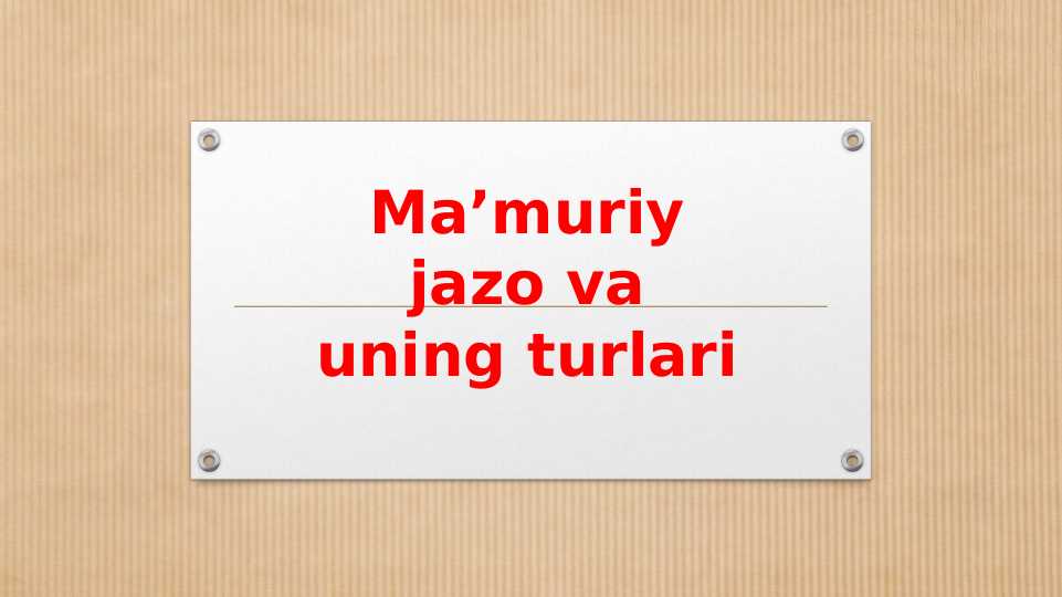 Ma’muriy jazo va uning turlari