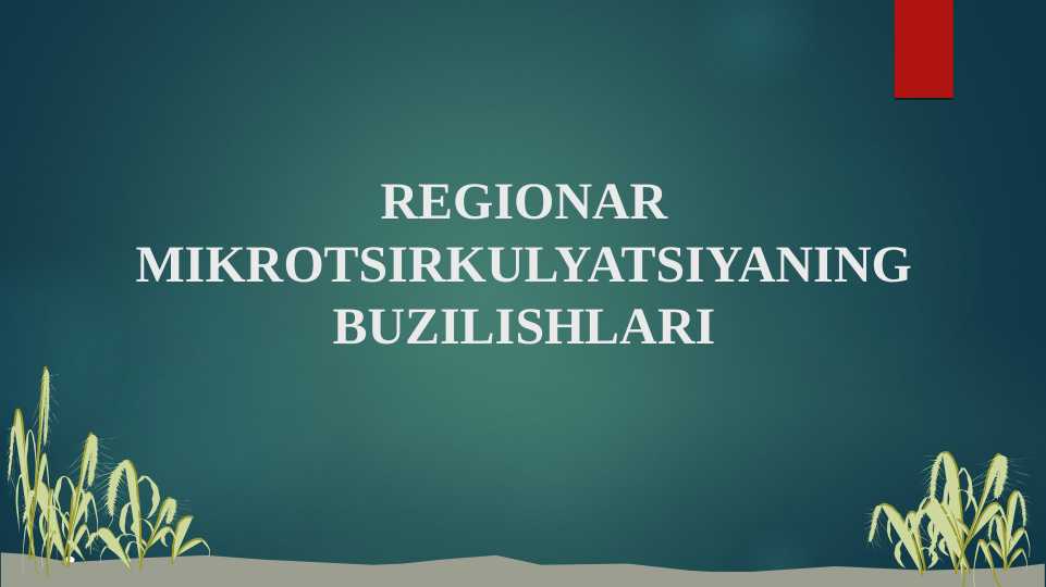 REGIONAR MIKROTSIRKULYATSIYANING BUZILISHLARI