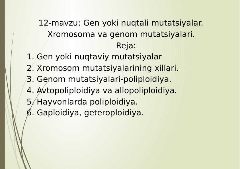 12-mavzu: Gen yoki nuqtali mutatsiyalar. Xromosoma va genom mutatsiyalari.